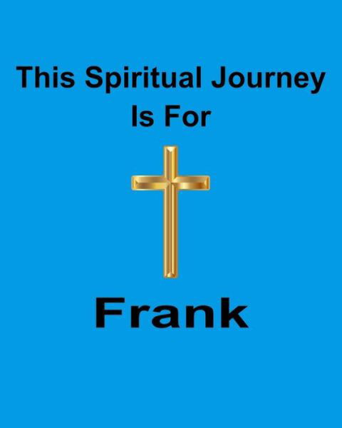 Cover for God Is Good · This Spiritual Journey Is For Frank (Pocketbok) (2019)