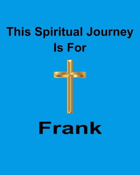 Cover for God Is Good · This Spiritual Journey Is For Frank (Pocketbok) (2019)