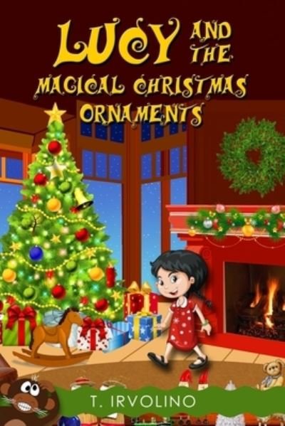 Cover for T Irvolino · Lucy and the Magical Christmas Ornaments (Paperback Bog) (2019)