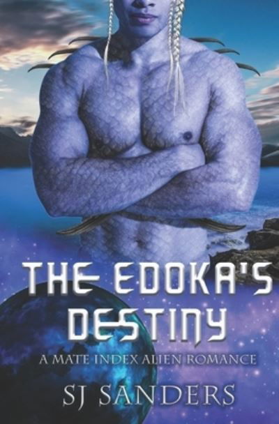 Cover for S J Sanders · The Edokas' Destiny (Paperback Bog) (2019)