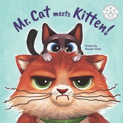 Cover for Teakle Hannah Teakle · Mr. Cat meets Kitten! (Paperback Book) (2019)