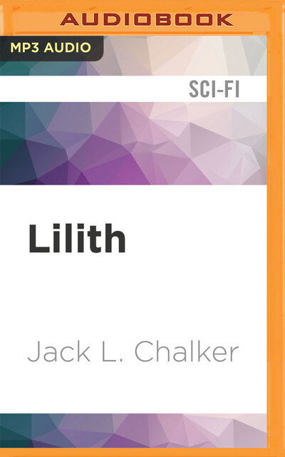 Cover for Jack L Chalker · Lilith (CD) (2020)