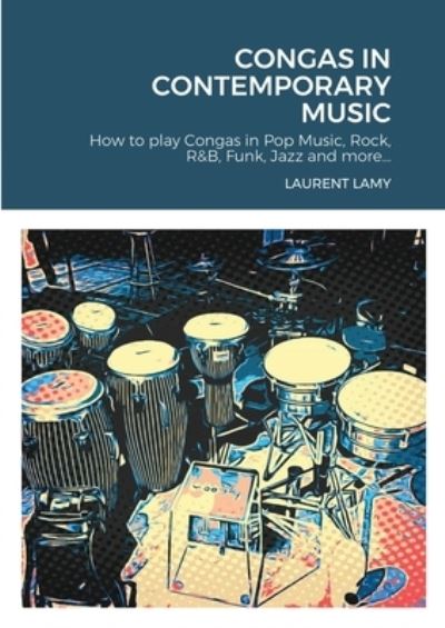 Cover for Laurent Lamy · Congas in Contemporary Music (Paperback Book) (2020)