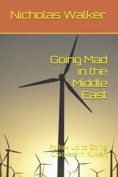 Cover for Nicholas Walker · Going Mad in the Middle East (Paperback Book) (2018)