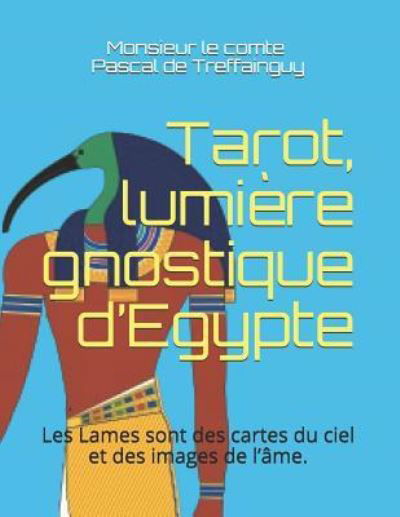 Cover for Eudes Telesma · Tarot, Lumiere Gnostique d'Egypte (Paperback Book) (2018)