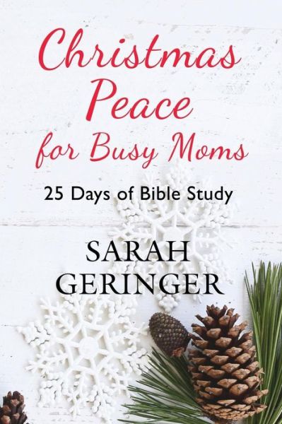 Cover for Sarah Geringer · Christmas Peace for Busy Moms (Paperback Book) (2018)