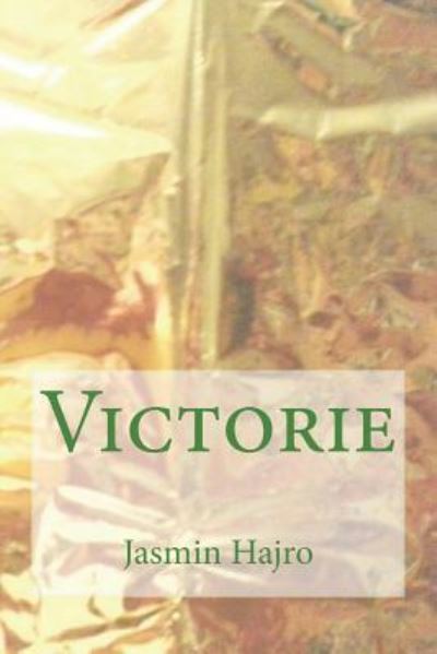 Cover for Jasmin Hajro · Victorie (Paperback Book) (2018)