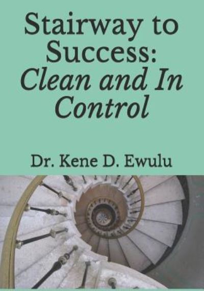 Cover for Kene D Ewulu · Stairway to Success (Pocketbok) (2018)