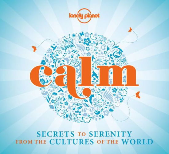 Cover for Lonely Planet · Lonely Planet: Calm (Bound Book) [Mini edition] (2015)