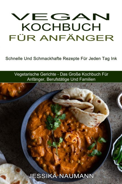 Cover for Jessika Naumann · Vegan Kochbuch Fur Anfanger (Paperback Book) (2021)