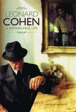 Cover for Anthony Reynolds · Leonard Cohen: A Remarkable Life (Paperback Book) (2012)