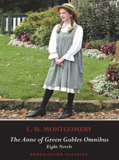 Cover for L M Montgomery · The Anne of Green Gables Omnibus. Eight Novels (Innbunden bok) (2016)