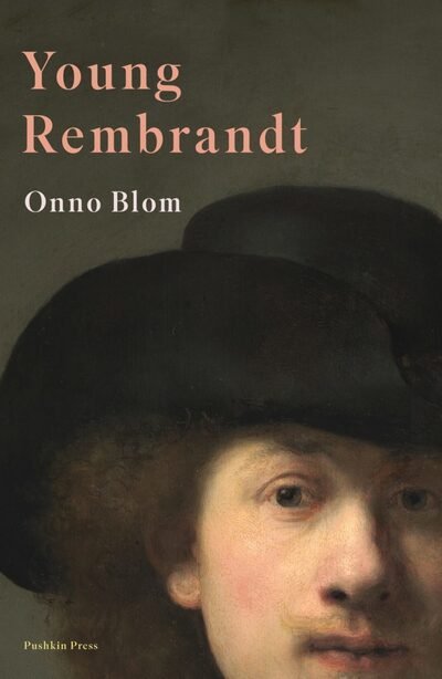 Cover for Onno Blom · Young Rembrandt: A Biography (Hardcover Book) (2019)