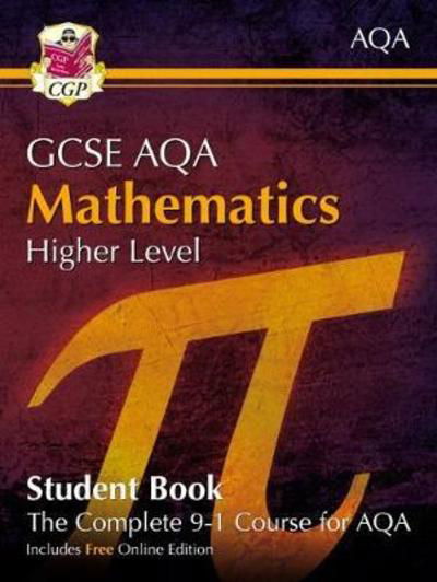 Cover for CGP Books · GCSE Maths AQA Student Book - Higher (with Online Edition) - CGP AQA GCSE Maths (Bok) [With Online edition] (2021)