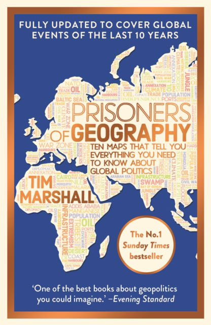 Cover for Tim Marshall · Prisoners of Geography: Updated 10th Anniversary Edition: Ten Maps That Tell You Everything You Need To Know About Global Politics - Tim Marshall on Geopolitics (Taschenbuch) [The 10-year anniversary edition of the runaway bes edition] (2025)