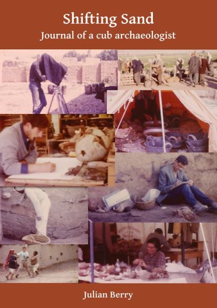 Cover for Julian Berry · Shifting Sand: Journal of a cub archaeologist, Palestine 1964 - Archaeological Lives (Paperback Book) (2017)