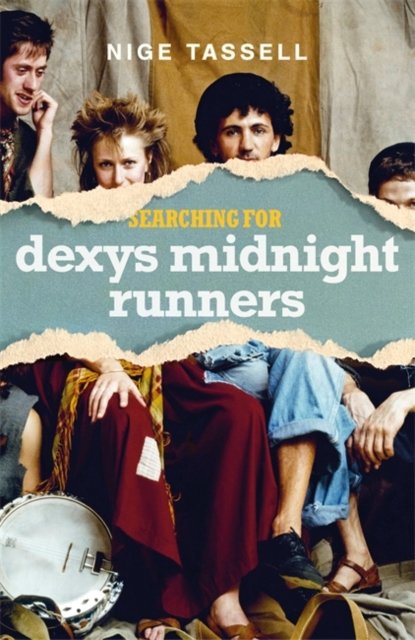 Cover for Nige Tassell · Searching for Dexys Midnight Runners (Innbunden bok) (2024)