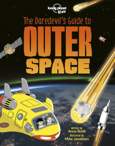 Cover for Lonely Planet Publications Staff · Daredevil's Guide to Outer Space (Book) (2019)