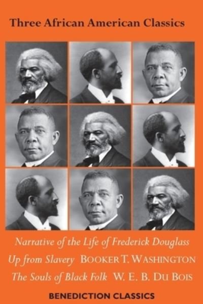 Three African American Classics - Frederick Douglass - Böcker - BENEDICTION CLASSICS - 9781789432596 - 20 maj 2021
