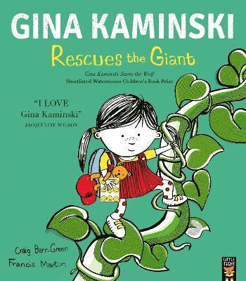 Gina Kaminski Rescues the Giant - Gina Kaminski - Craig Barr-Green - Books - Little Tiger Press Group - 9781801046596 - August 7, 2025