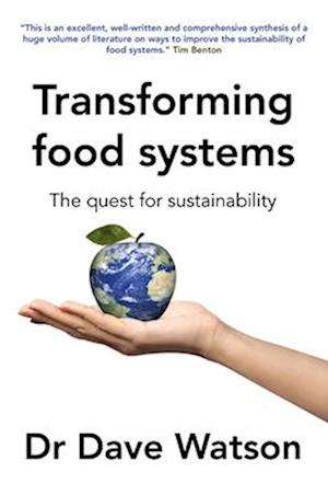 Cover for Dave Watson · Transforming Food Systems: The Quest for Sustainability - Burleigh Dodds Series in Agricultural Science (Taschenbuch) (2025)