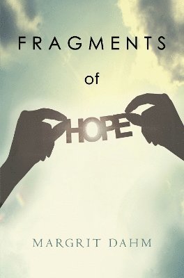Cover for Margrit Dahm · Fragments of Hope (Paperback Book) (2024)
