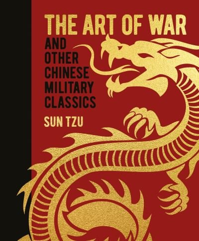 Cover for Sun Tzu · The Art of War and Other Chinese Military Classics - Arcturus Gilded Classics (Hardcover bog) (2022)