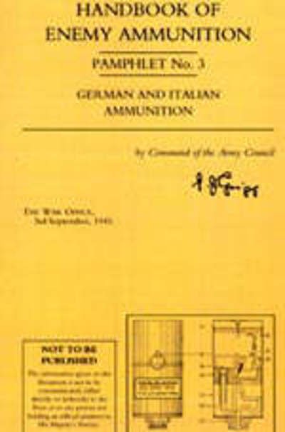 Cover for War Office · Handbook of Enemy Ammunition Pamphlet ((September 1941)) (Paperback Bog) [New edition] (2004)