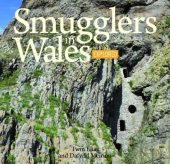 Cover for Twm Elias · Compact Wales: Smugglers in Wales Explored: Smugglers in Wales Explored (Paperback Book) (2017)