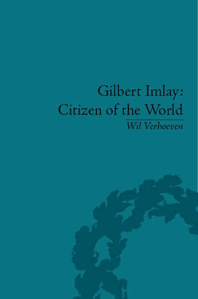 Cover for Wil Verhoeven · Gilbert Imlay: Citizen of the World (Gebundenes Buch) (2008)
