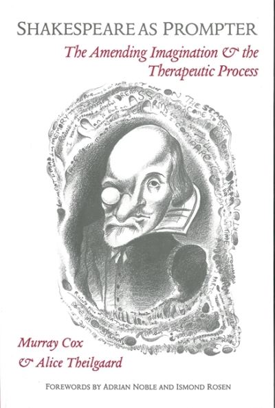 Cover for Murray Cox · Shakespeare as Prompter: The Amending Imagination and the Therapeutic Process (Paperback Book) (1994)