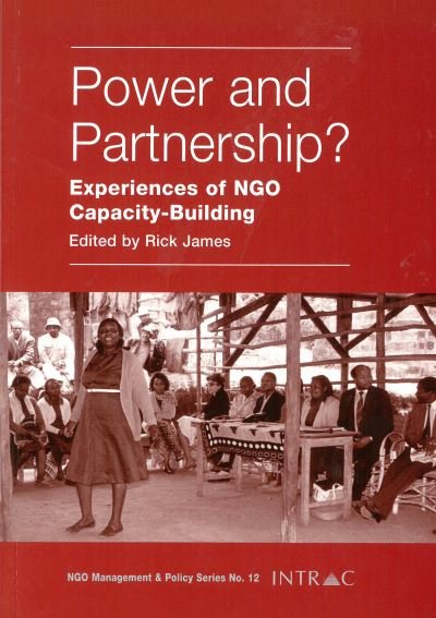 Cover for Rick James · Power and Partnership?: Experiences of NGO Capacity-building (Paperback Book) (2001)
