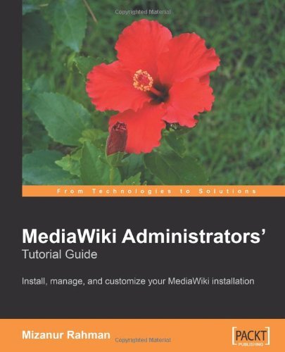 Cover for Mizanur Rahman · MediaWiki Administrators' Tutorial Guide (Paperback Book) (2007)