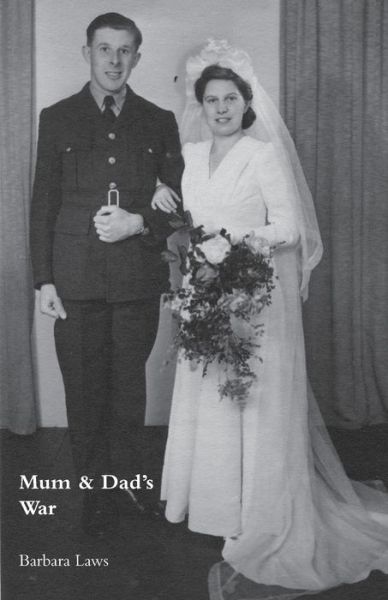 Cover for Barbara Laws · Mum &amp; Dad's War (Paperback Book) (2020)