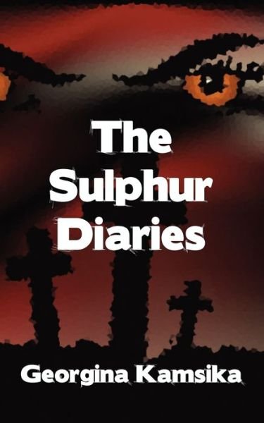 Cover for Georgina Kamsika · The Sulphur Diaries (Taschenbuch) (2011)
