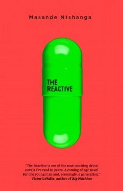 Cover for Masande Ntshanga · The Reactive (Paperback Book) [London edition] (2017)