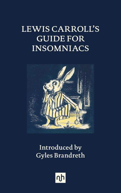 Cover for Lewis Carroll · Lewis Carroll's Guide for Insomniacs (Gebundenes Buch) (2024)