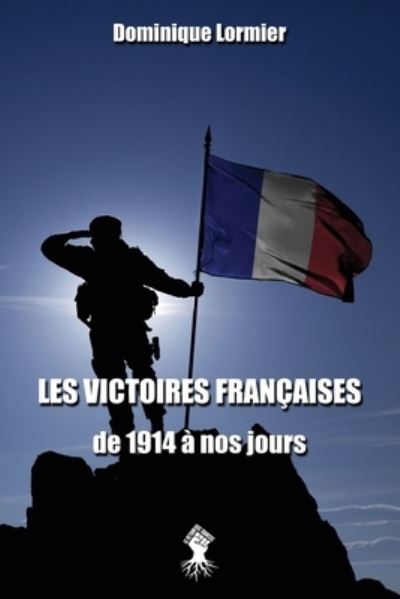 Cover for Dominique Lormier · Les victoires francaises de 1914 a nos jours (Paperback Book) (2020)