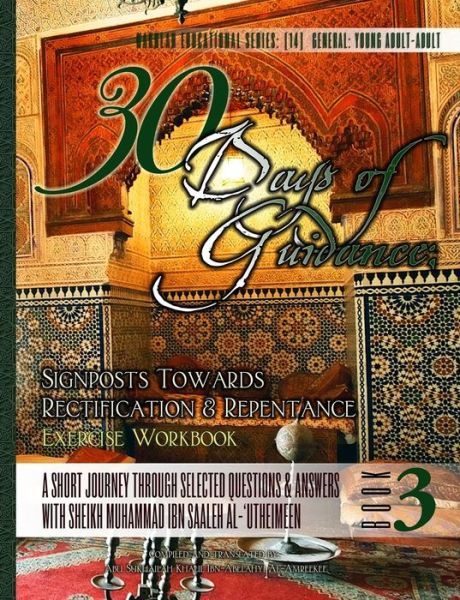 Cover for Abu Sukhailah Ibn-Abelahyi Al-Amreekee · 30 Days of Guidance (Paperback Book) (2017)