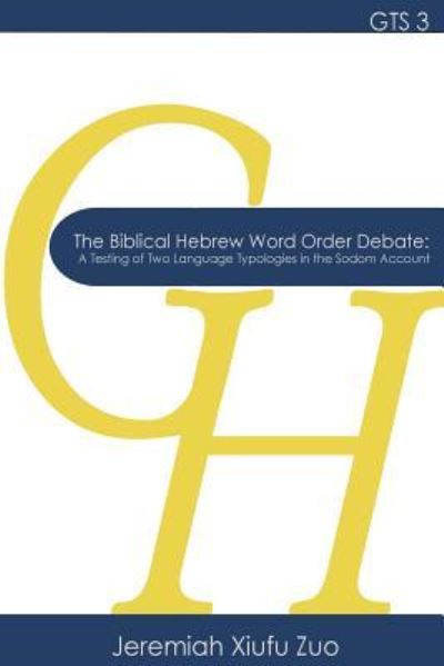 Cover for Jeremiah Xiufu Zuo · The Biblical Hebrew Word Order Debate (Paperback Bog) (2017)