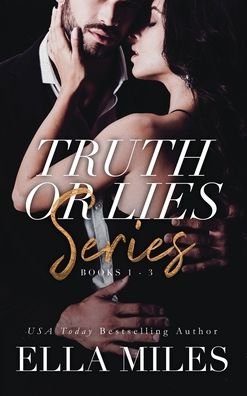 Cover for Ella Miles · Truth or Lies Series: Books 1-3 - Truth or Lies Boxset (Hardcover Book) (2020)