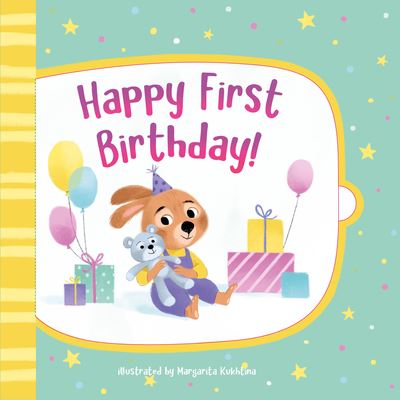 Happy Very First Birthday! - Clever Publishing - Books - Clever Media Group - 9781956560596 - October 10, 2023