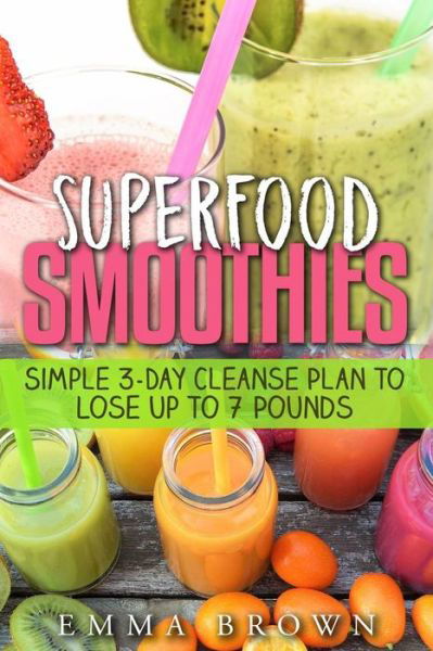 Cover for Emma Brown · Superfood Smoothies (Pocketbok) (2017)