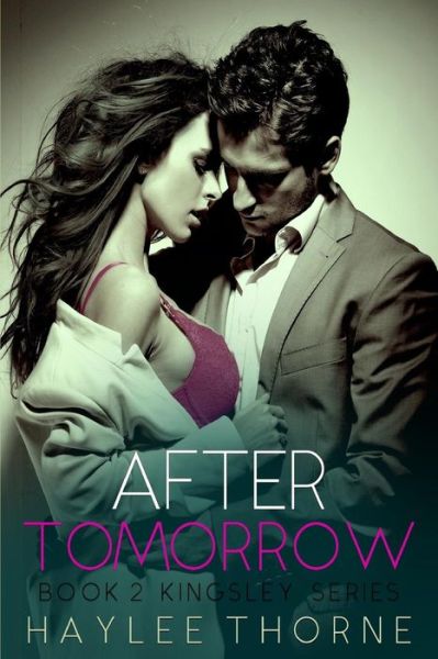 Cover for Haylee Thorne · After Tomorrow (Paperback Book) (2017)