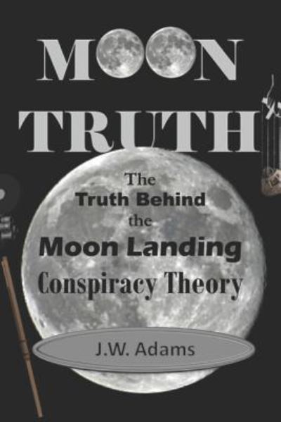 Cover for J W Adams · Moon Truth (Pocketbok) (2018)