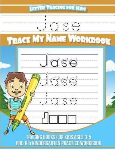 Cover for Jase Books · Jase Letter Tracing for Kids Trace My Name Workbook (Paperback Book) (2018)