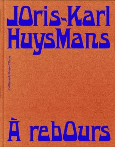 Cover for Joris-Karl Huysmans · A rebours (Gebundenes Buch) (2019)