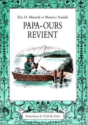 Papa Ours Revient/ Father Bear Comes Home - Maurice Sendak - Kirjat - Editions De L'ecole - 9782211017596 - 2000