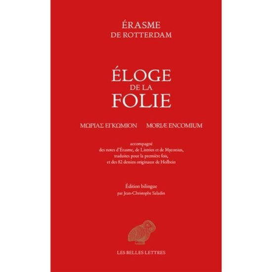 Erasme, Eloge De La Folie : Moriae Encomium - Erasme - Books - Les Belles Lettres - 9782251448596 - October 5, 2018