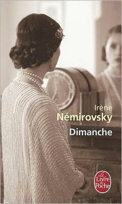 Cover for Irene Nemirovsky · Dimanche and Other Stories (Le Livre De Poche) (French Edition) (Pocketbok) [French edition] (2011)